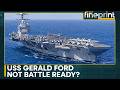 USS Gerald R Ford: Clogged Toilets, Sinking Morale | WION