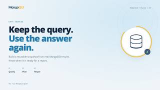 Turn a MongoDB Query into a Reusable Data Source | MongoQUI