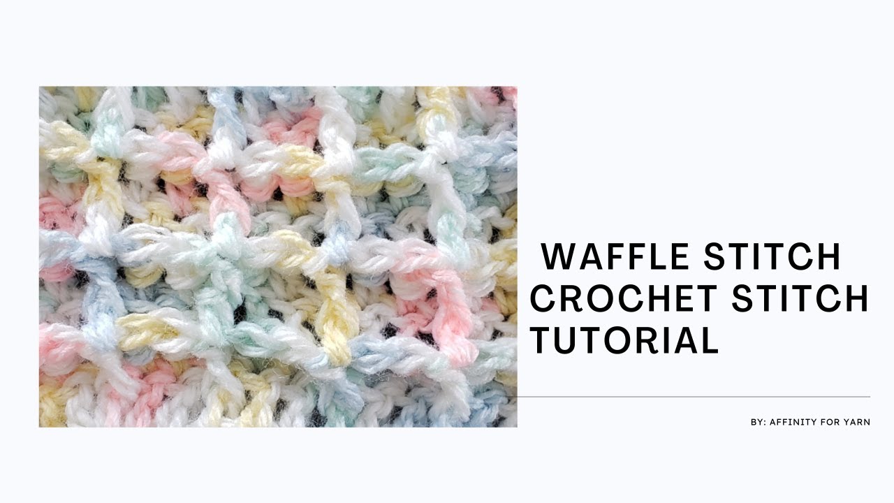 Waffle Stitch Crochet tutorial - YouTube