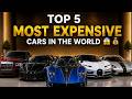 Top 5 Most Expensive Cars in the World 😱💰