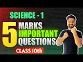 🔴 5 Marks Questions | Class 10 | Science 1 | Maharashtra State Board | Shubham Jha