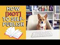 How [NOT] to Self Publish Your Book: 5 Mistakes to AVOID