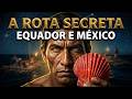 EL PACÍFICO: La Ruta del Oro que Unió México y los Andes — y Humilló la Historia Oficial
