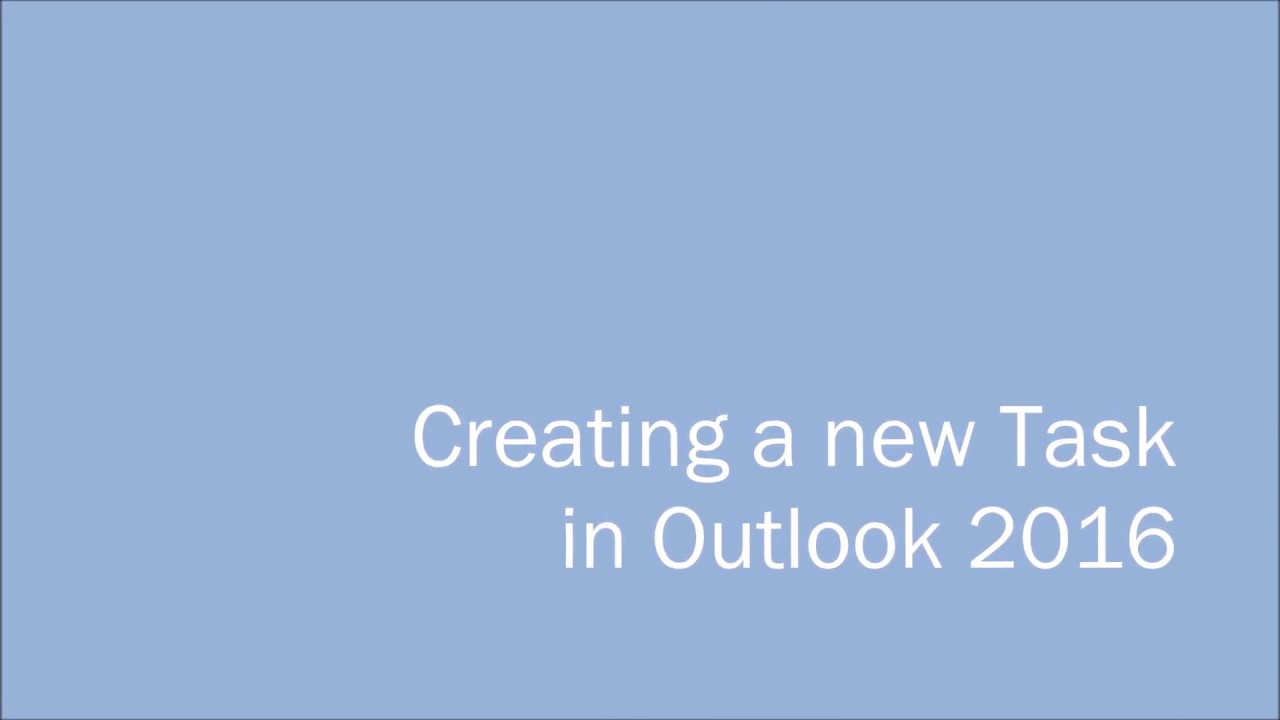 creating-a-new-task-in-outlook-2016-computer-tutoring-youtube