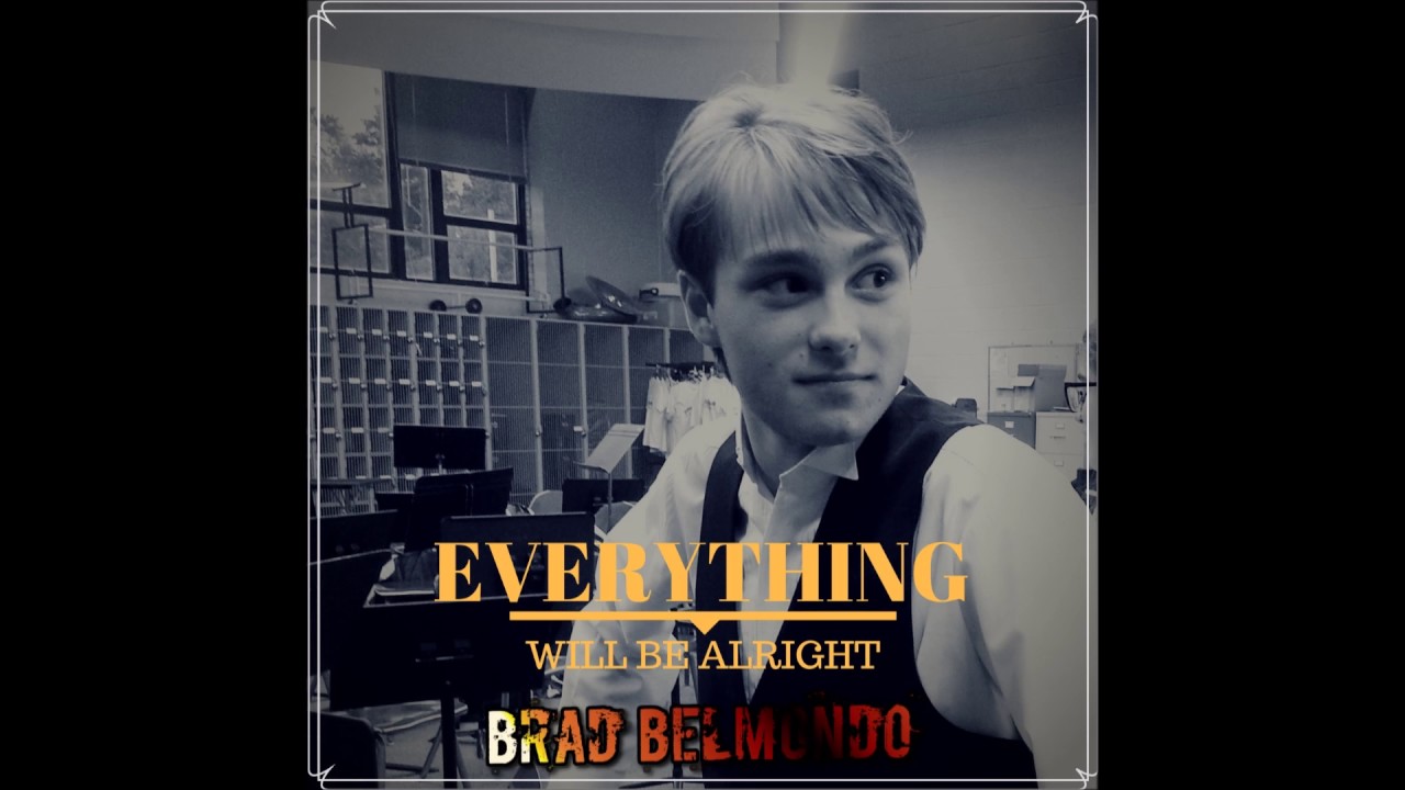 Everything Will Be Alright Lyrics in Description YouTube