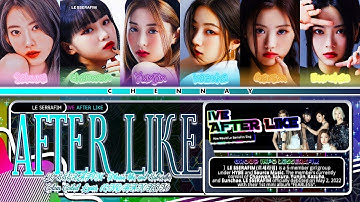 (REQ 34) How Would LE SSERAFIM Sing After Like By IVE (COLOUR/COLOR CODED LYRICS/LINE DISTRIBUTION)