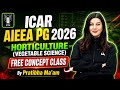 ICAR AIEEA PG 2026 | ICAR AIEEA PG HORTICULTURE (VEGETABLE SCIENCE) CLASS | By Pratibha Ma'am