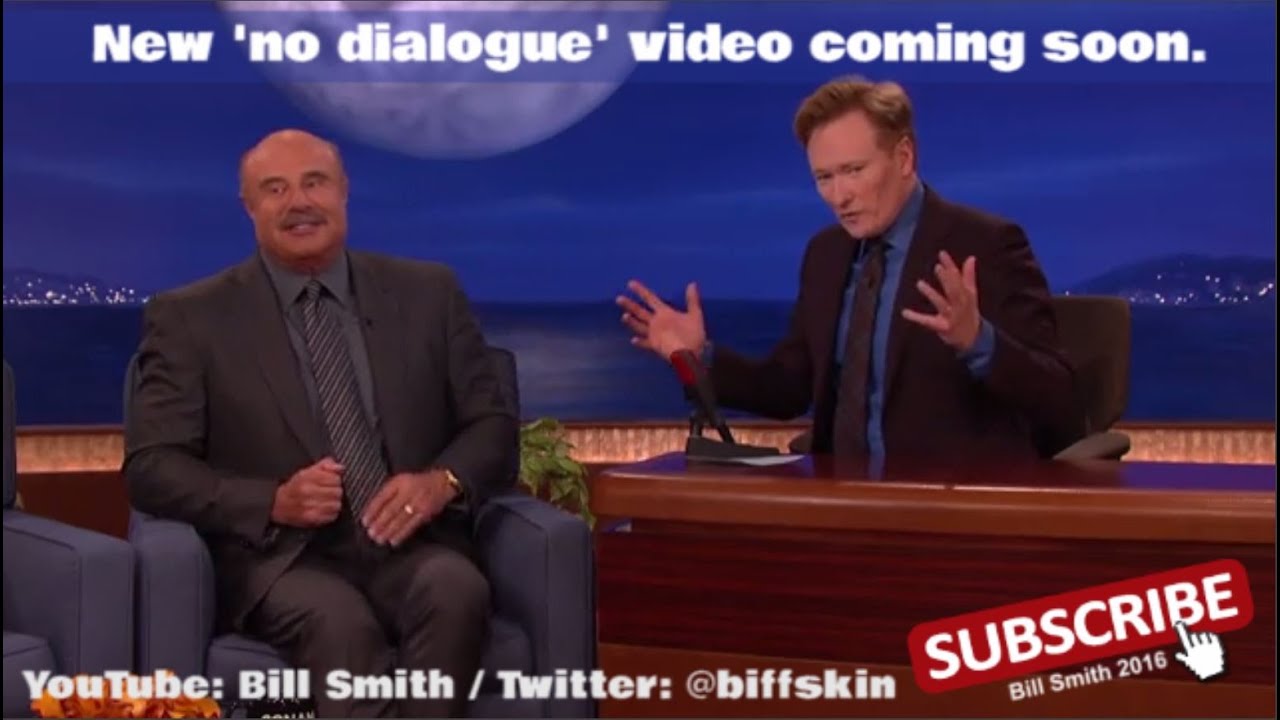 Conan O'Brien shows Dr Phil the No Dialogue video on CONAN. YouTube