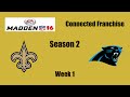 Madden 16 Saints CFM (Season 2) Week 1 @ Panthers: Life Without Mark Ingram [Ep.17]