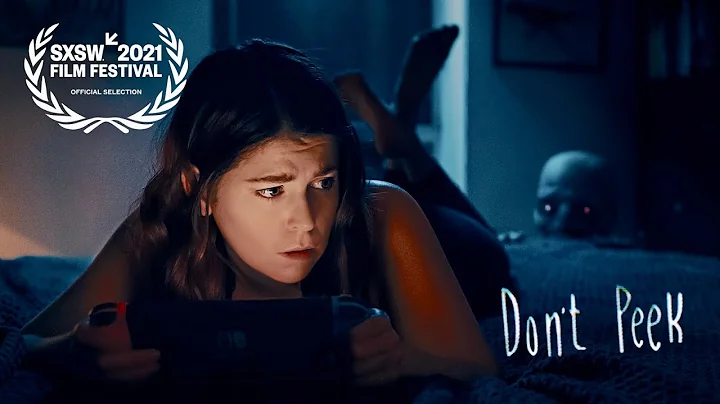 DON'T PEEK -  Horror Short