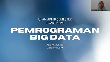 UAS Praktikum Pemrograman Big Data Shift P1