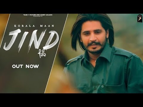 Jind   Korala Maan Official Video  Surrey Ponchake Chadi Aa Meri Heer Patandar Ne  Punjabi Song