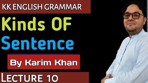 Lecture 10: Kinda of Sentence by Karim Khan