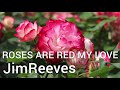 Jim Reeves- Roses are Red my Love -LYRICS