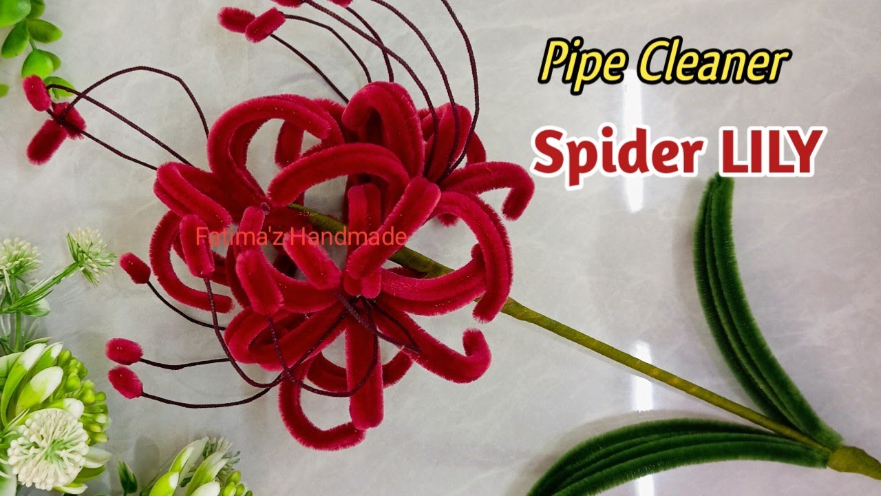 Pipe Cleaner Spider Lily Tutorial / How to make Spider Lily with Pipe Cleanes /Chenille  Stem Crafts