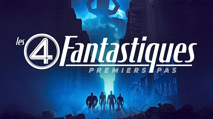 🔥LES 4 FANTASTIQUES : Grandes Théories ! (sur le trailer)