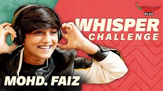 Mohammad Faiz plays Whisper Challenge 😂 | Kabhi Shaam Dhale | Gaurav