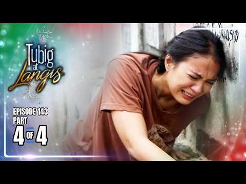 Tubig at Langis | Episode 143 (4/4) | October 23, 2026