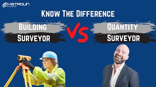 Quantity Surveyor Vs Building Surveyor   What Career Should you Choose?