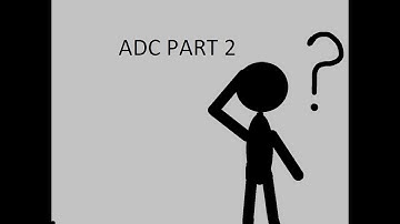 ADC part 2, a simple guide