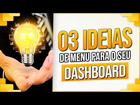 3 Ideias de Menu pro Seu Dashboard