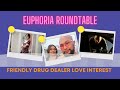 What&#39;s IGN Crushing On 04E06: Friendly Drug Dealer Love Interest (Euphoria Roundtable)