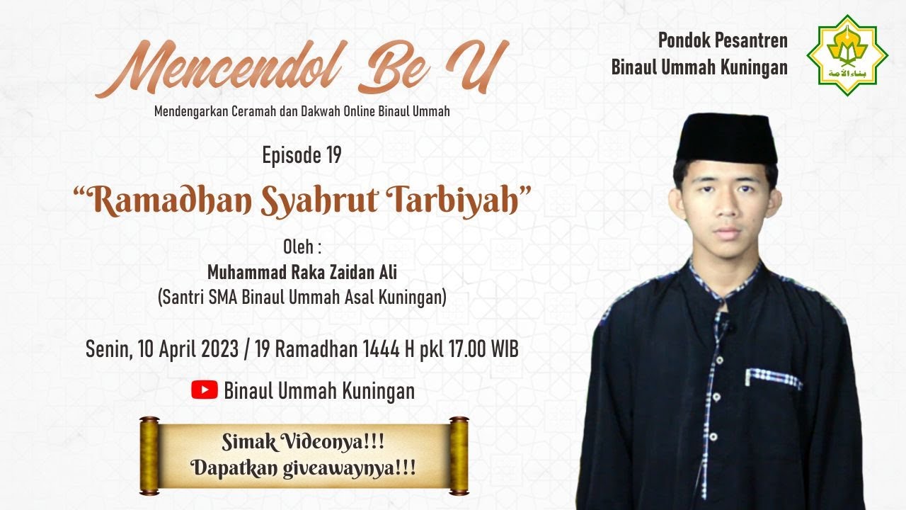 Mencendol Be U #EPS19 - RAMADHAN SYAHRUT TARBIYAH (Muhammad Raka Zaidan ...