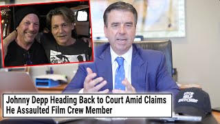 Criminal Lawyer Breaks Down Johnny Depp's NEW ASSAULT CASE Against Former Crew-member