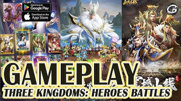 Three Kingdoms: Heroes Battles Gameplay - Mobile Game (Android/IOS)