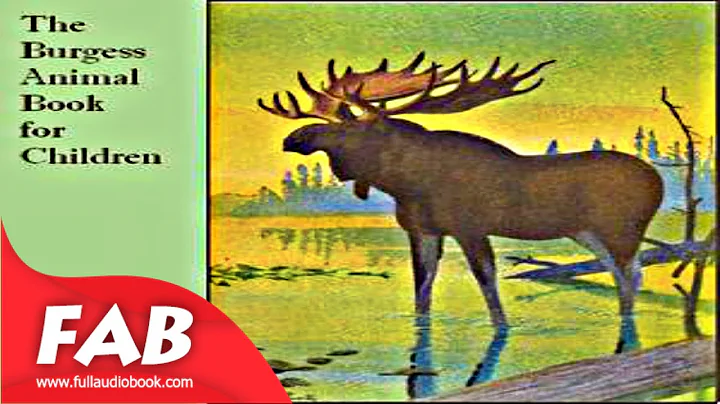 The Burgess Animal Book for Children Full Audioboo...