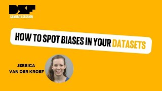How to spot biases in your datasets - Data Science Festivak