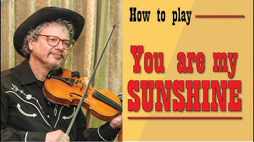 You are my Sunshine (fiddle lesson)