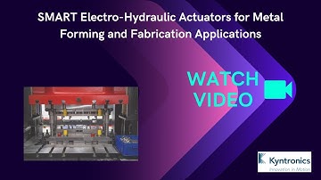 Kyntronics Actuators for Metal Forming & Fabrication | Precision & Power