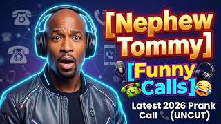 Nephew Tommy 2026 | “She Told Me EVERYTHING…” 💔 Savage Setup | Prank Calls
