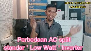 Perbedaan AC Standar Low Watt dan INVERTER