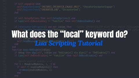 What does the local mean? Lua Scripting - Tutorial