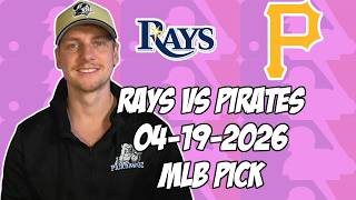 Tampa Bay Rays vs Pittsburgh Pirates 4/19/26 MLB Pick & Prediction | MLB Betting Tips