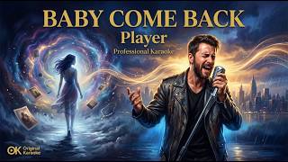 Baby Come Back - Player | Professional Remastered Karaoke | Studio Hi-Fi HD screenshot 4