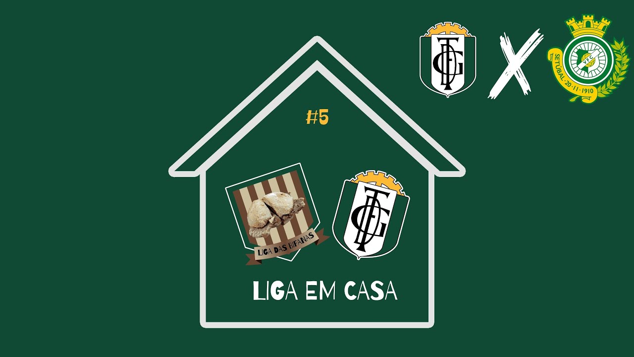 Liga em Casa #5  - GD Fabril x Vitória FC