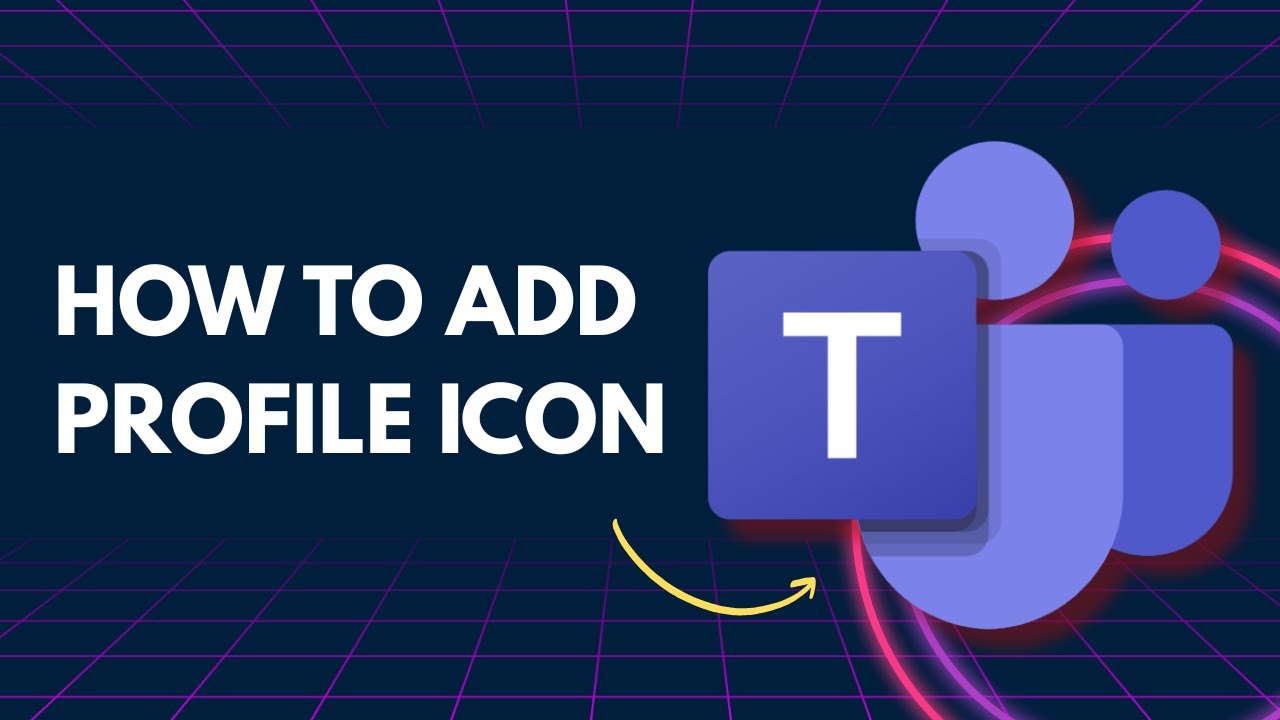 How to Add Your Profile Icon in Microsoft Teams | 2026 Tutorial - YouTube