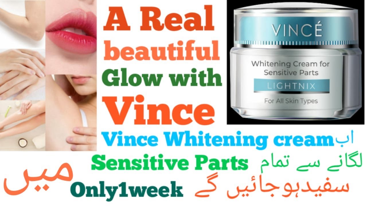 Vince Whitening Cream For Sensitive Parts Review,Lightnix, Vince cream
