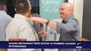 GUYANA RESTAURANT WEEK EDITION 16 PROMISES CULINARY EXTRAVAGANZA