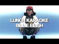 BILLIE EILISH - LUNCH (Karaoke/Instrumental)