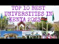 TOP 10 RANKED BEST UNIVERSITIES IN KENYA 2023. EDUCATION SYSTEM IN KENYA.