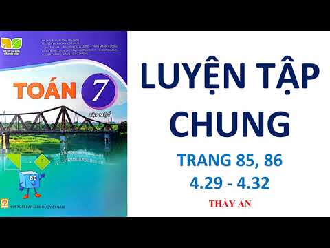 Video Toán lớp 7 KẾT NỐI TRI THỨC - LUYỆN TẬP CHUNG Trang... - youtube