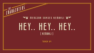 The Changcuters - Hey Hey Hey (Kembali) (Official Lyric Video)