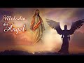 Musica de Angeles y Arcangeles, Musica para Sanar Cuerpo, Alma y Espíritu - Melodía del Ángel MANTRA