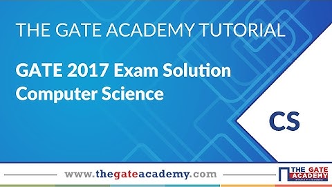 GATE 2017 Solutions | CS | 11 - Feb Morning Session | Mathematics