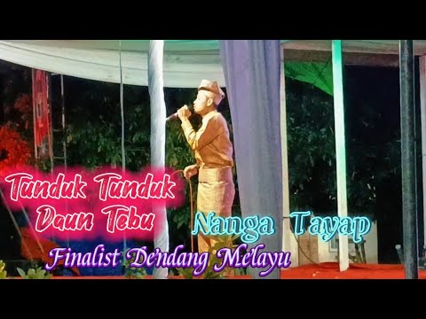 Tunduk Tunduk daun Tebu Festival dendang melayu | Nanga Tayap