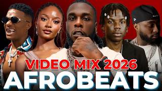 AFROBEAT 2026 MIXTAPE 🔥 NAIJA AFROBEAT & AMAPIANO MIX | REMA, DAVIDO, AYRA STARR, BURNA BOY